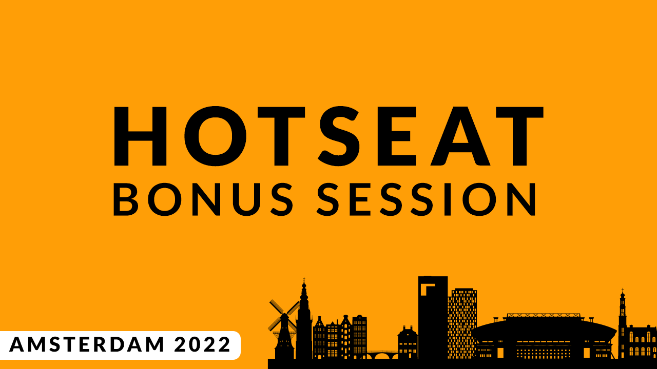 Hot Seat Bonus • Amsterdam 2022